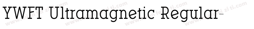 YWFT Ultramagnetic Regular字体转换